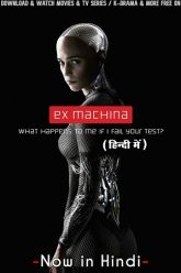 Ex Machina (2014) BluRay Dual Audio {Hindi-English} Movie Download 480p 720p 1080p