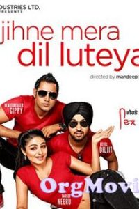 Jihne Mera Dil Luteya (2011) Punjabi ZEE5 HDRip Full Movie 480p 720p 1080p