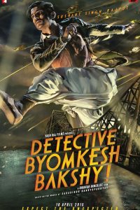 Detective Byomkesh Bakshy (2015) Hindi Full Movie 480p 720p 1080p Download