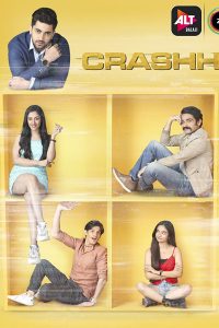 Crashh (2021) Season 1 Hindi Complete AltBalaji WEB Series 480p 720p 1080p Filmyzilla