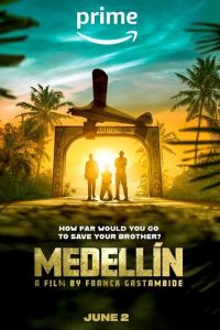 Medellin (2023) AMZN WEB-DL Dual Audio {Hindi-English} Full Movie 480p 720p 1080p