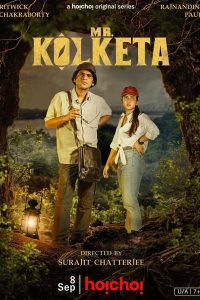 Mr. Kolketa (2023) S01 Bengali Hoichoi WEB-DL Web Series 480p 720p 1080p