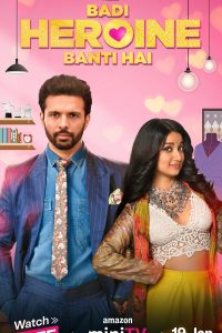 Badi Heroine Banti Hai (Season 1 – 2) Hindi Complete AMZN WEB Series  480p 720p 1080p