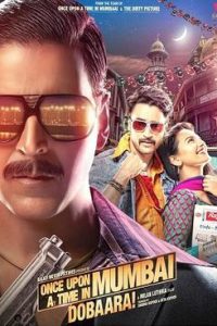 Once Upon a Time in Mumbai Dobaara! (2013) Hindi Full Movie 480p 720p 1080p