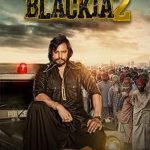 Blackia 2 2024 Punjabi CHTV WEB-DL Full Movie 480p 720p 1080p